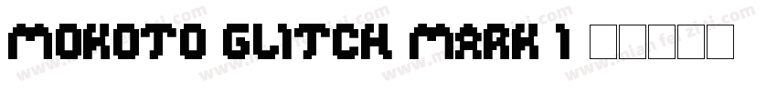Mokoto Glitch Mark I字体转换